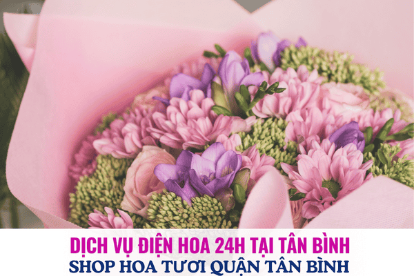 Dịch Vụ Điện Hoa 24h Tại Tân Bình - NT Flower SG